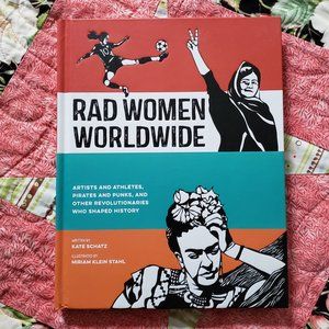Rad Women Worldwide by Kate Schatz (New)